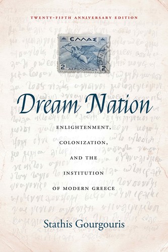 Dream Nation — Stathis Gourgouris Dream Nation — Stathis Gourgouris